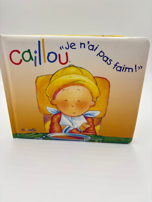 Livre Caillou - Faim - couverture molle