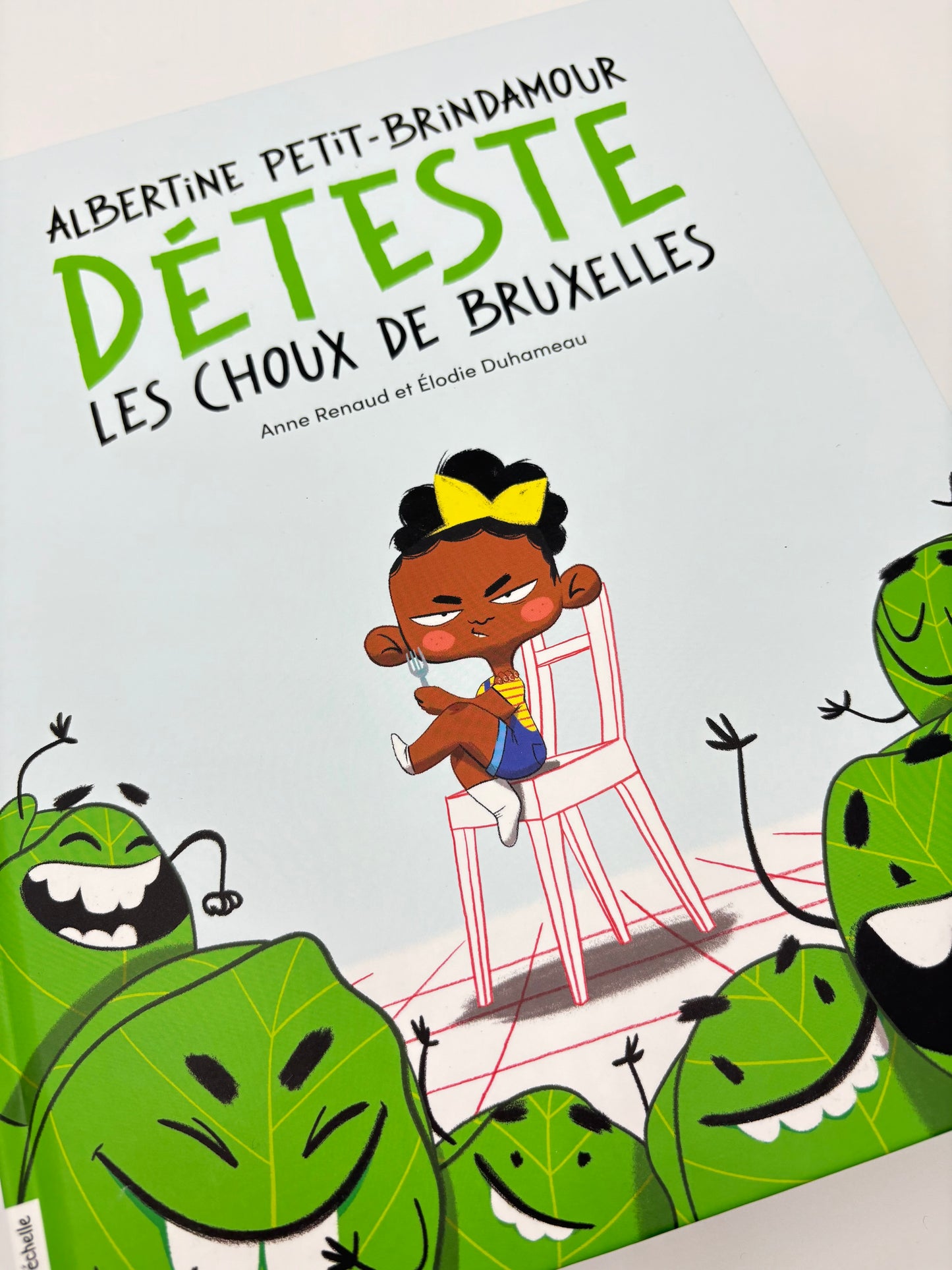 Livre Albertine Petit-Brindamour Déteste les choux de bruxelles * NEUF