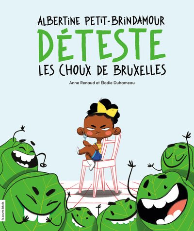 Livre Albertine Petit-Brindamour déteste les choux de Bruxelles - Anne Renaud - Boutique friperie le placard de Jeanne et cie