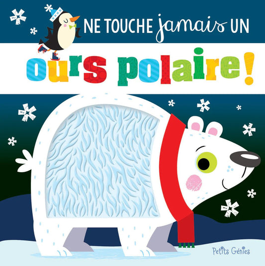 Pré-vente Livre Ne touche jamais un ours polaire! - Boutique friperie le placard de Jeanne et cie